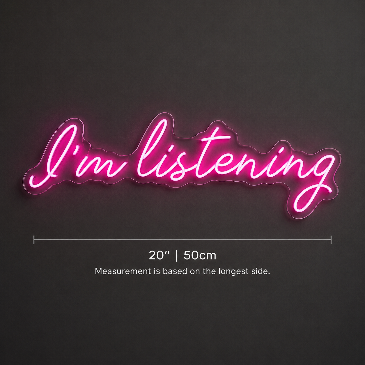 I M Listening Wall Decor LED Neon Sign - 04 Size Image