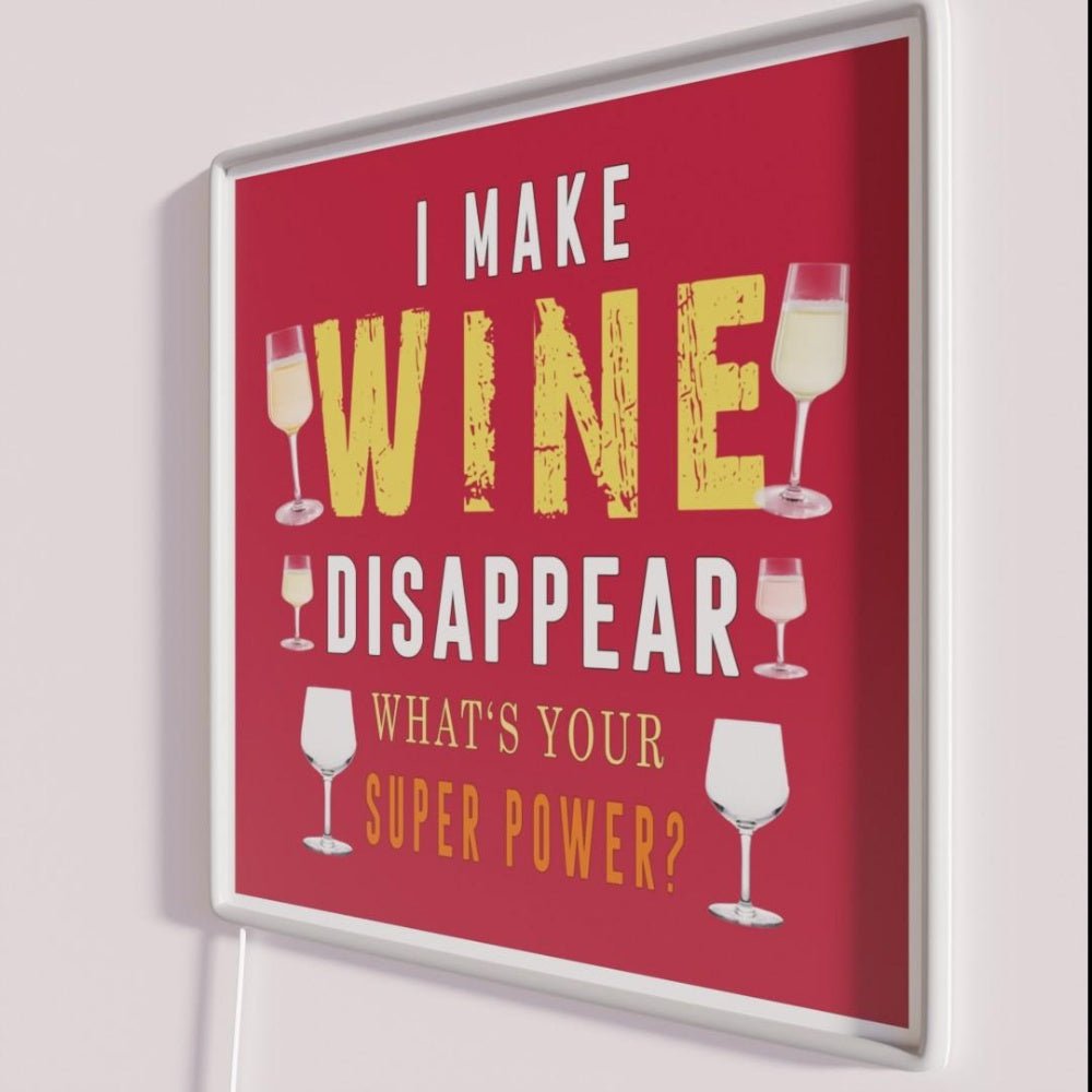 I Make Wine Disappear Whats Your Super Power Rgb Led Neon Sign - Shineneon