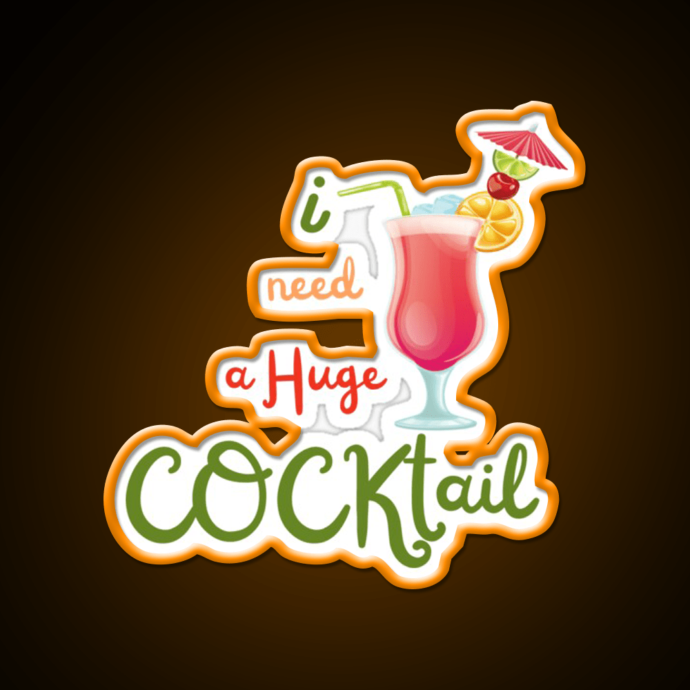 I Need A Huge Cocktail Bar Decor Led Neon Sign Rgb Color - Shineneon