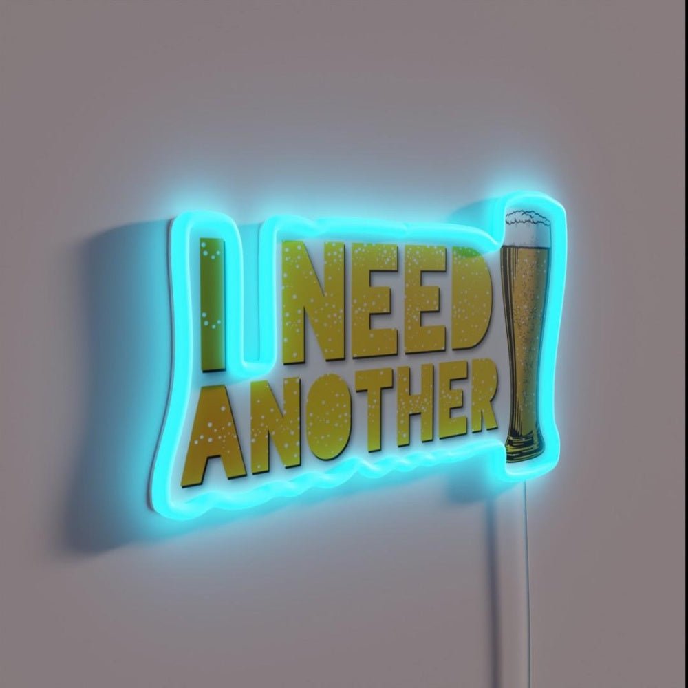 I Need Another Beer Rgb Led Neon Sign - Shineneon