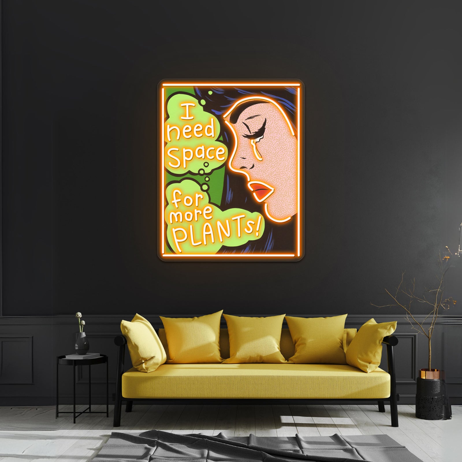 I Need Space For More Plants Artwork Led Custom Signs