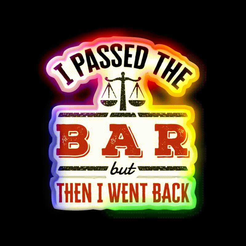 I Passed The Bar But Then I Went Back Man Cave Bar Led Neon Sign Rgb Color