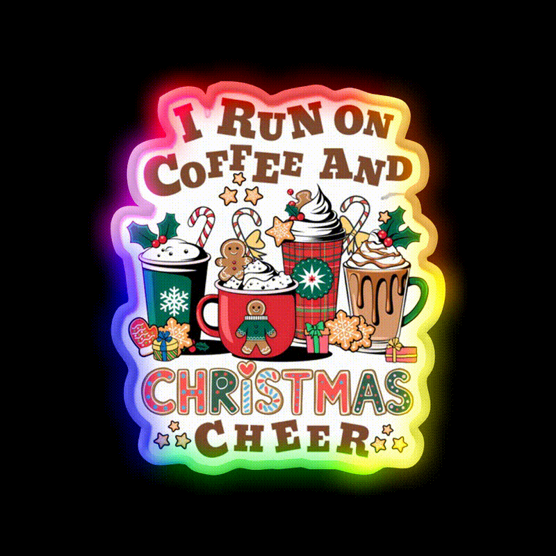 I Run On Coffee And Christmas Cheer Cafe Led Neon Sign Espresso Bar Art Rgb Color