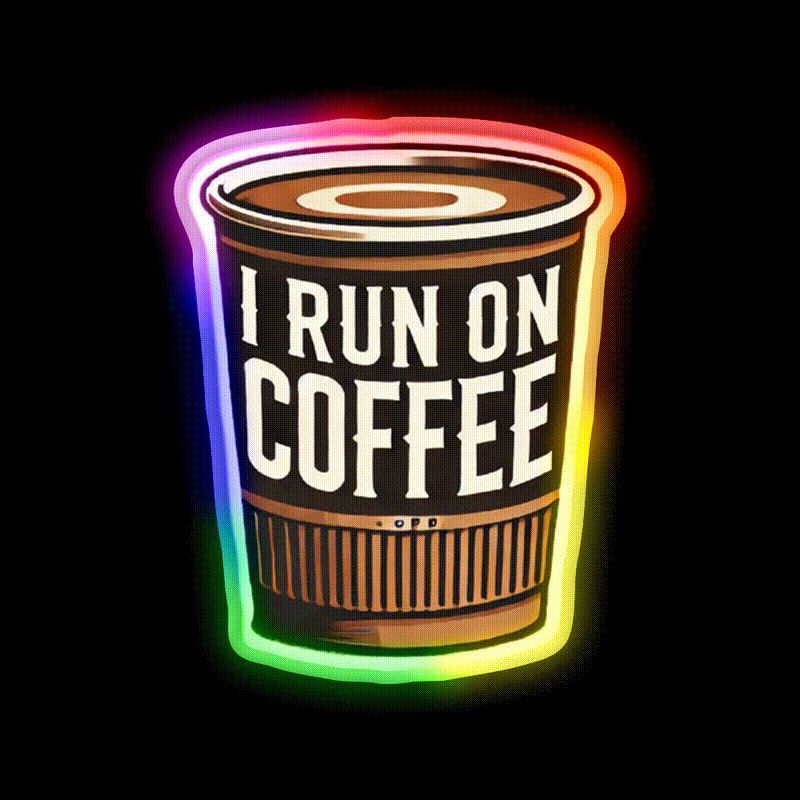 I Run On Coffee Cafe Led Neon Sign Espresso Bar Art Rgb Color