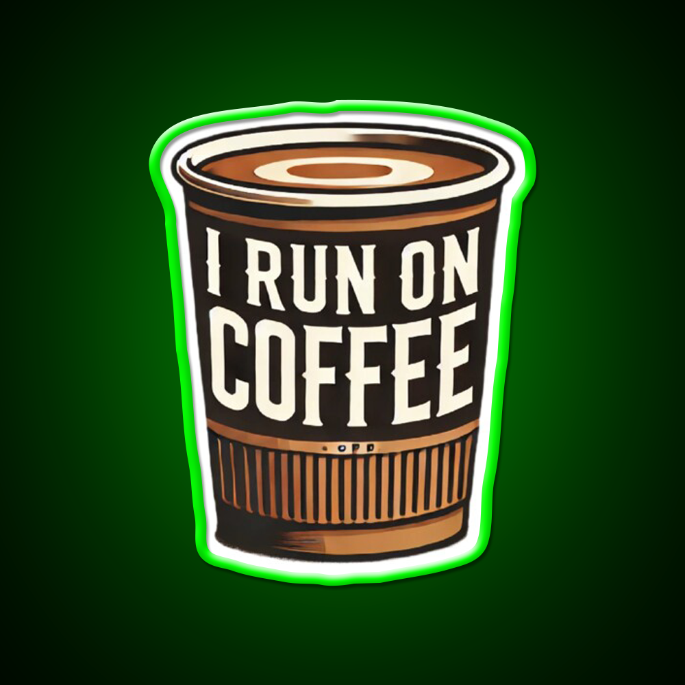 I Run On Coffee Cafe Led Neon Sign Espresso Bar Art Rgb Color