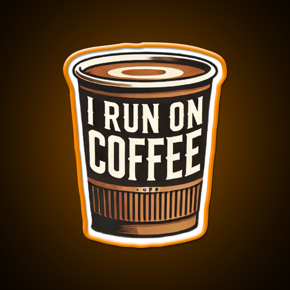 I Run On Coffee Cafe Led Neon Sign Espresso Bar Art Rgb Color