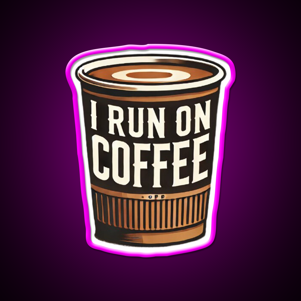 I Run On Coffee Cafe Led Neon Sign Espresso Bar Art Rgb Color