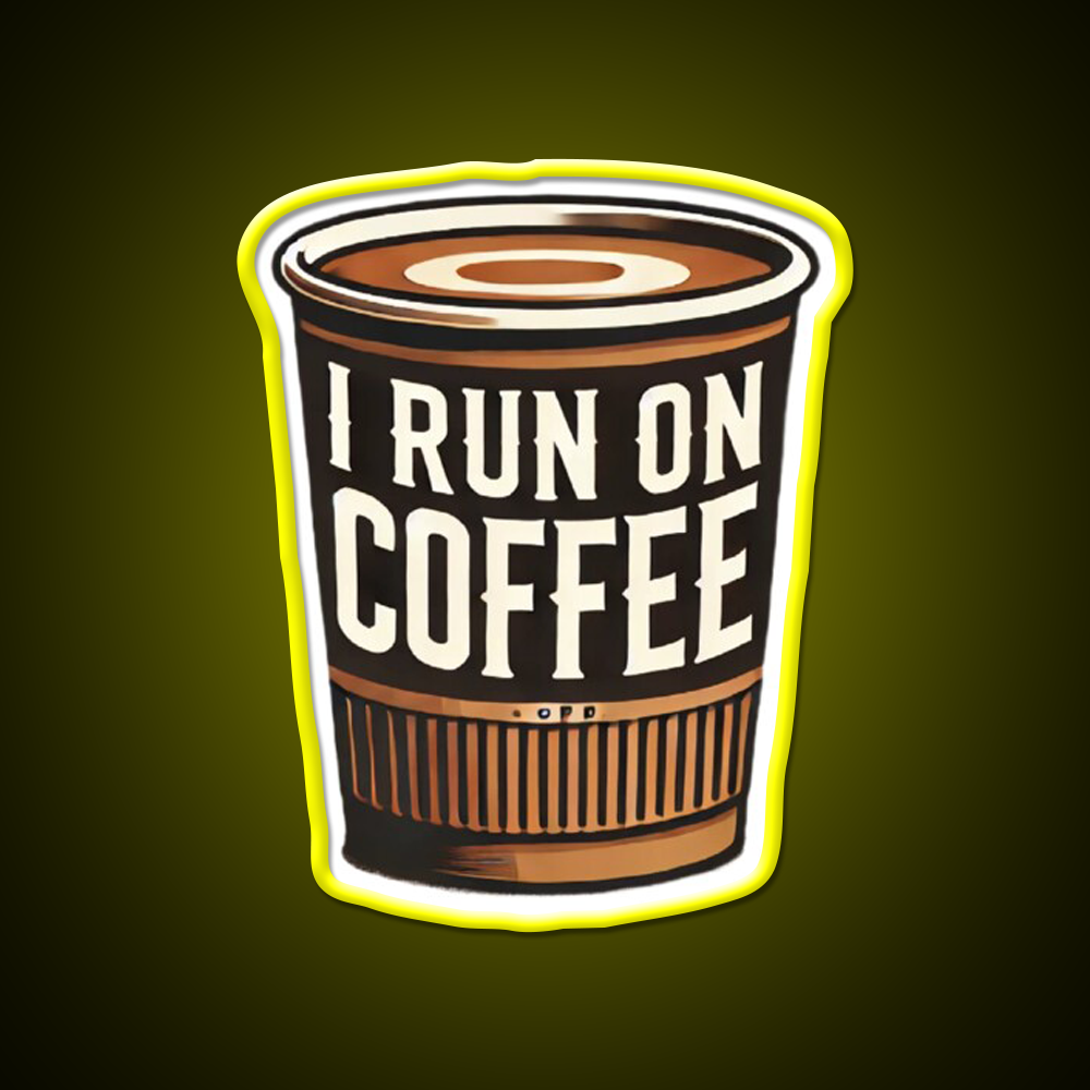 I Run On Coffee Cafe Led Neon Sign Espresso Bar Art Rgb Color