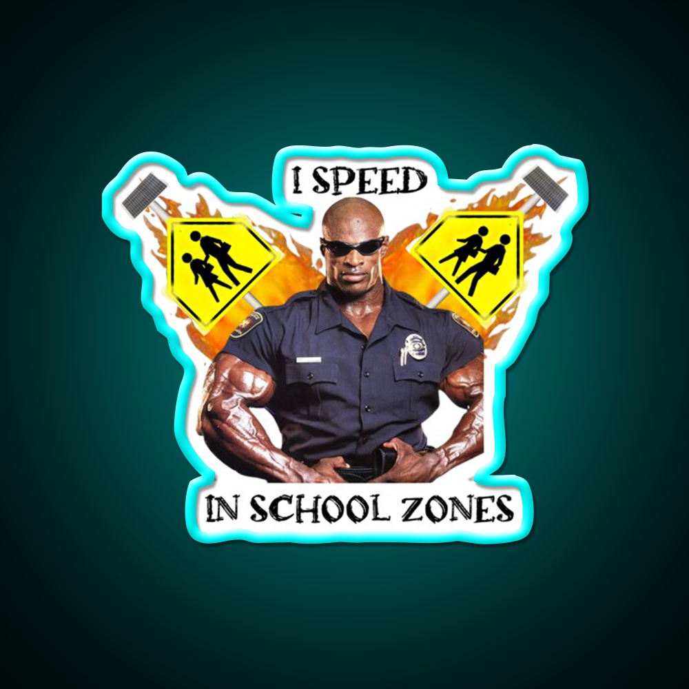 I Speed In School Zones Gym Fitness Led Neon Sign Rgb Color - Size and dimension reference