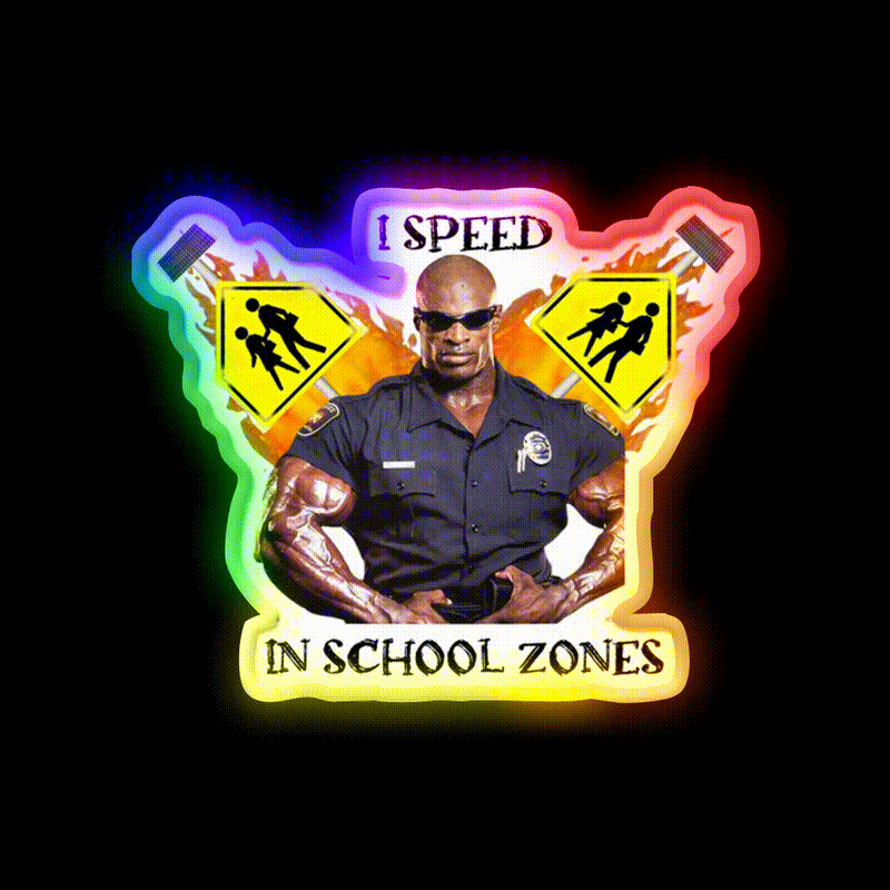 I Speed In School Zones Gym Fitness Led Neon Sign Rgb Color - LED neon sign close-up detail