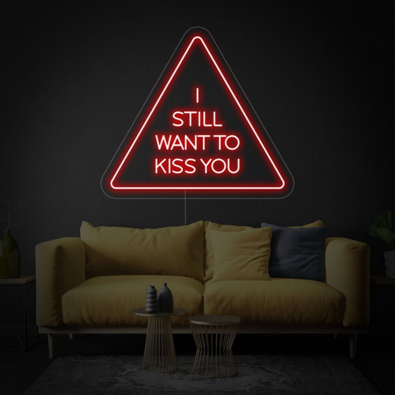 I Still Want To Kiss You Neon Sign | Shineneon