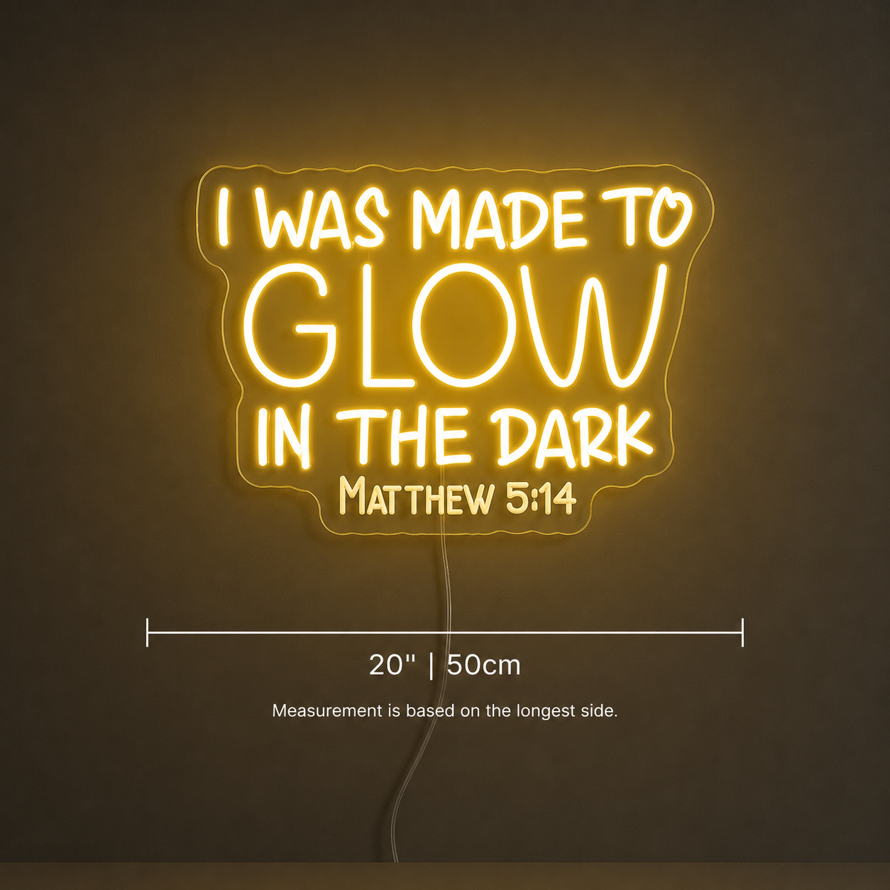 I Was Made To Glow Wall Decor LED Neon Sign - 04 Size Image
