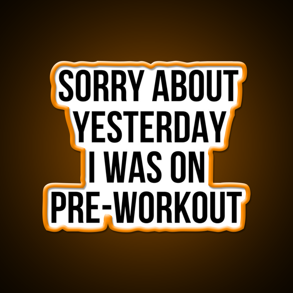 I Was On Pre Workout Gym Fitness Led Neon Sign Rgb Color - LED neon sign view 6