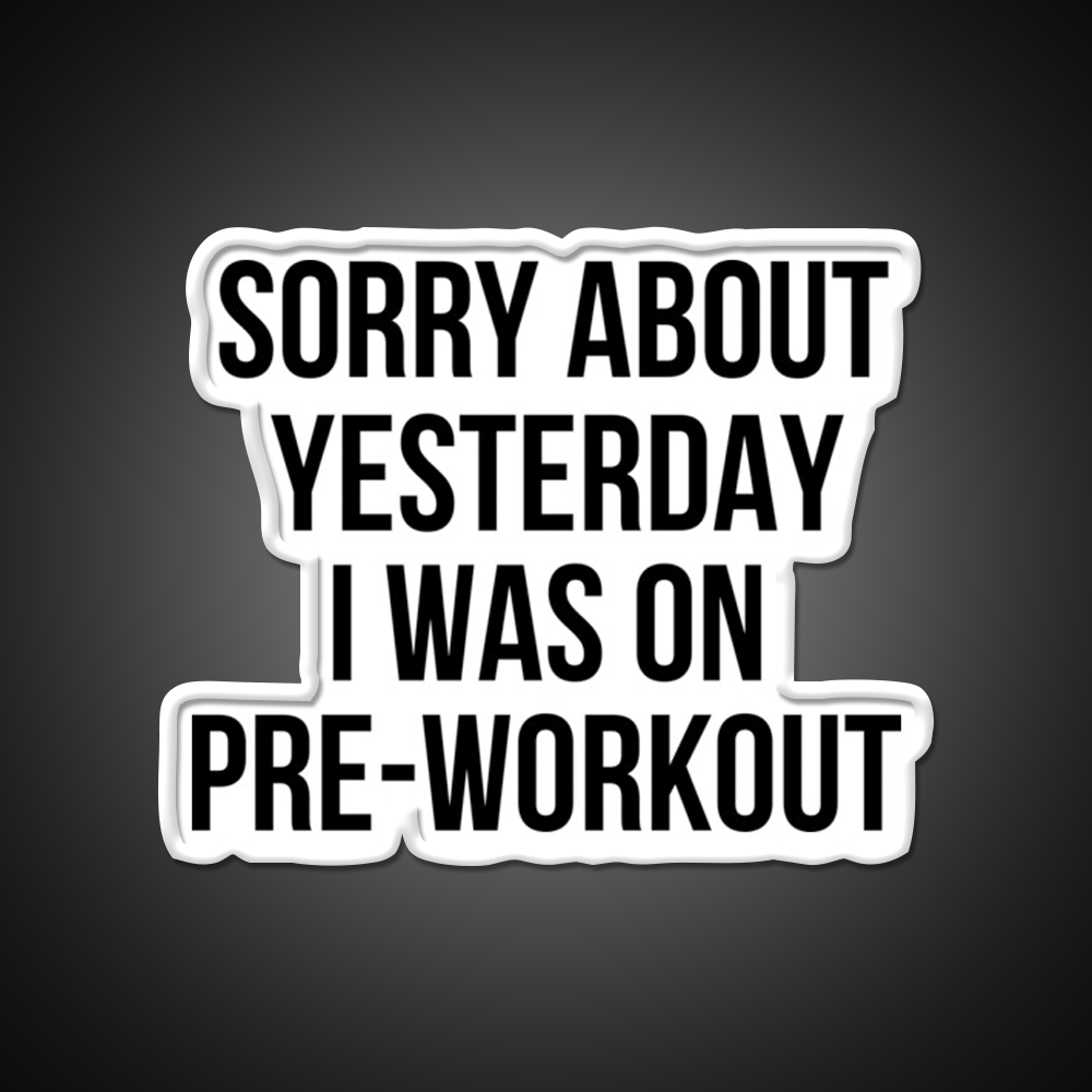 I Was On Pre Workout Gym Fitness Led Neon Sign Rgb Color - LED neon sign view 11