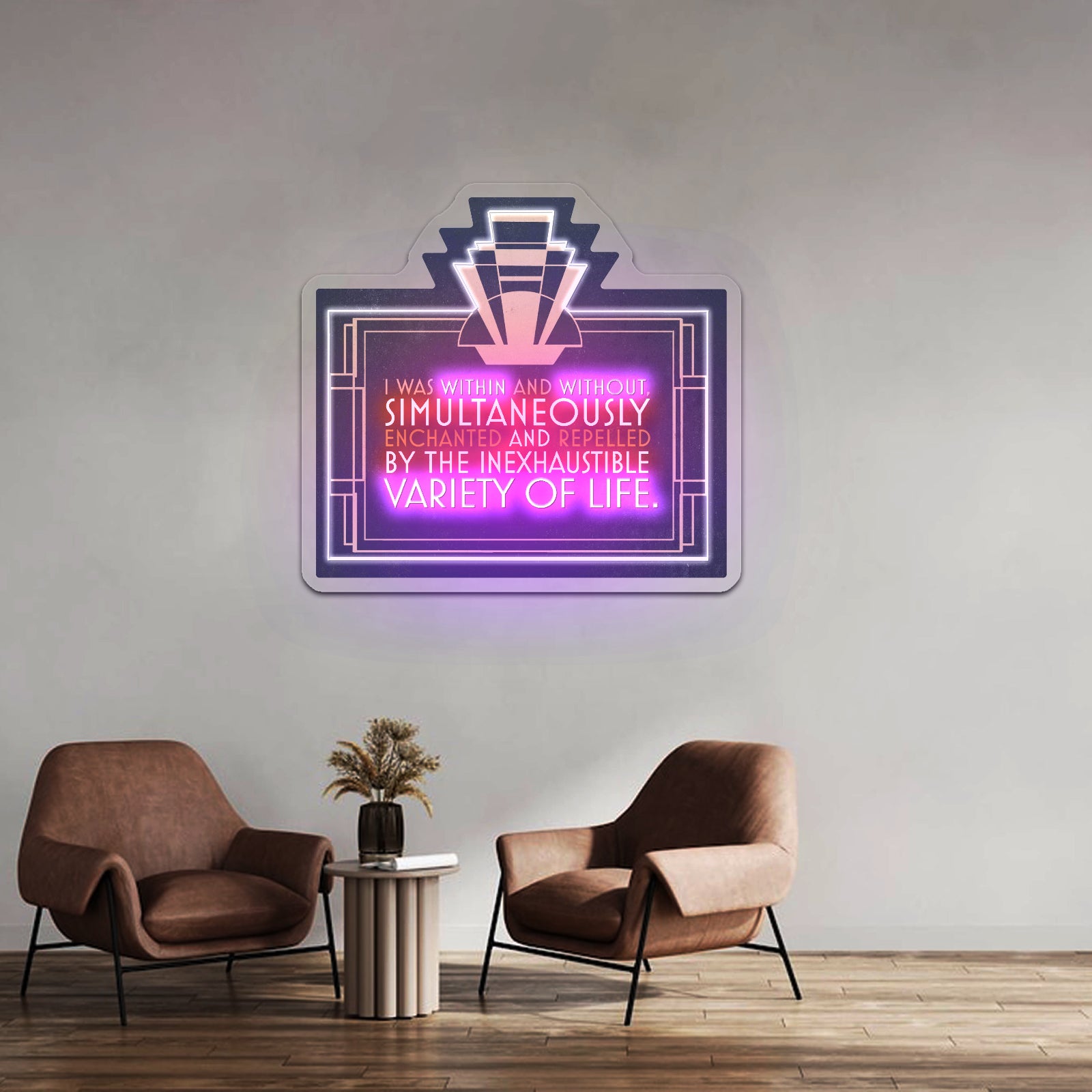 I Was Within And Without Simultaneously Enchanted Artwork Neon Sign Wall Art