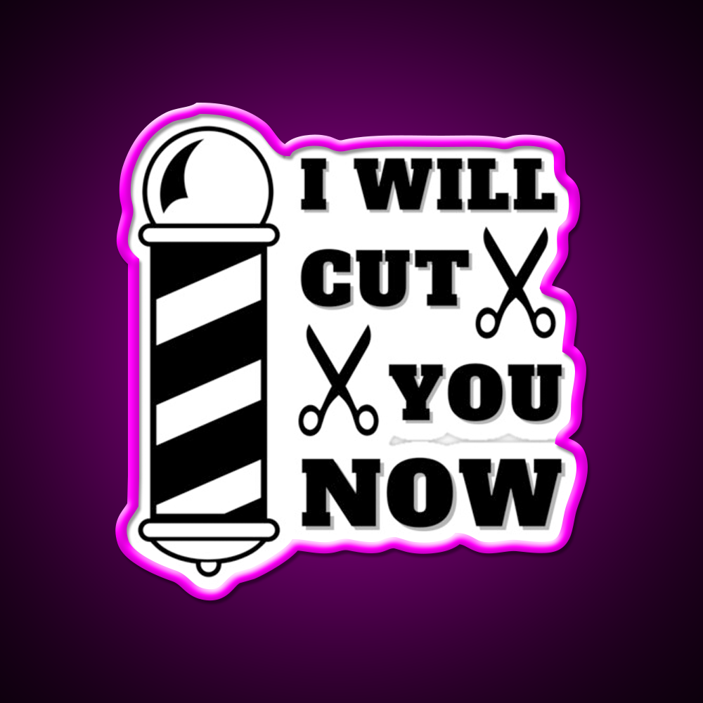 I Will Cut You Now Barber Shop Haircut Led Neon Sign - Neon sign mounted on wall in room