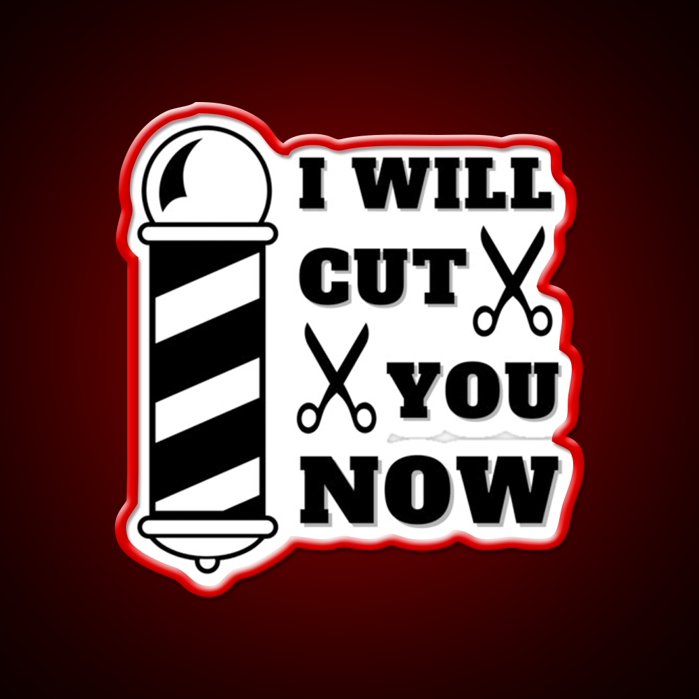 I Will Cut You Now Barber Shop Haircut Led Neon Sign - LED neon sign view 10