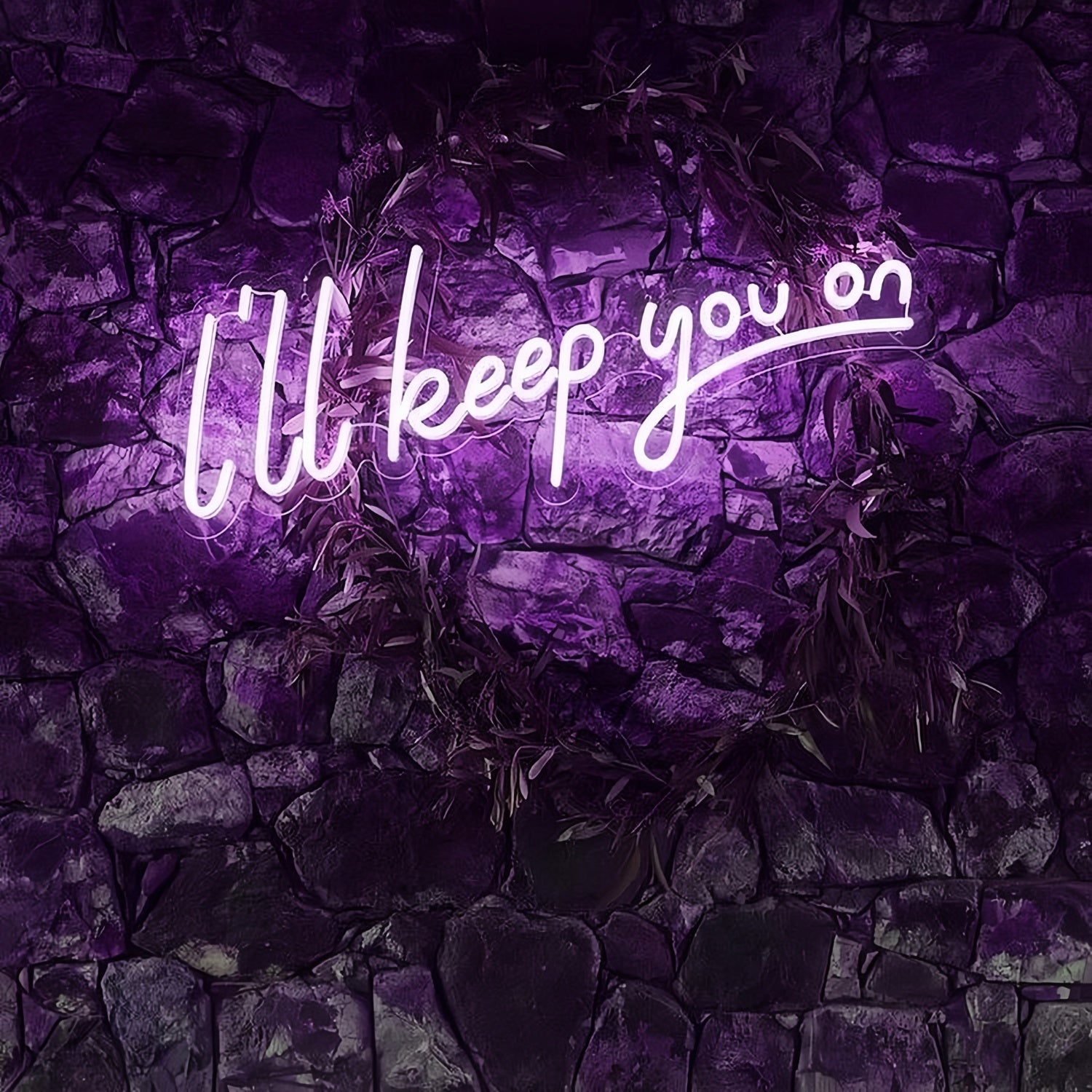 I Will Keep You On Illuminated Neon Sign | Shineneon