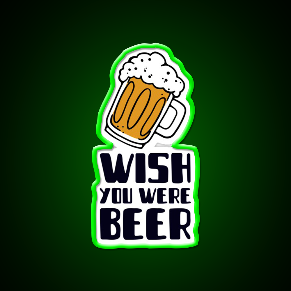 I Wish You Were Beer Man Cave Bar Led Neon Sign Rgb Color