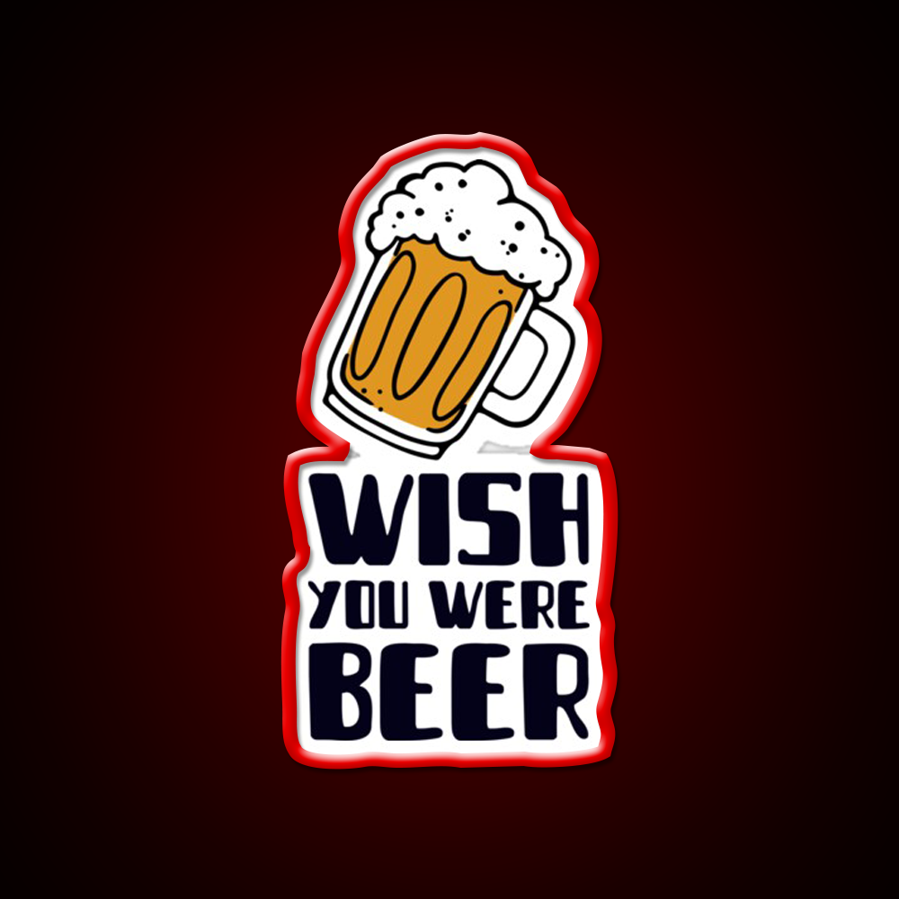 I Wish You Were Beer Man Cave Bar Led Neon Sign Rgb Color