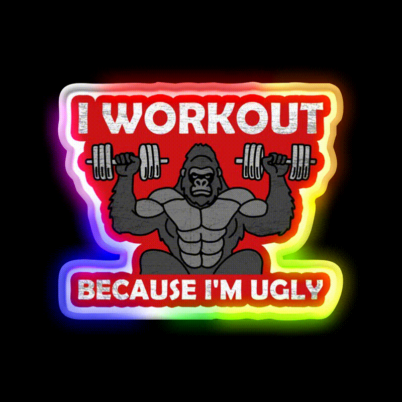 I Workout Because Im Ugly Gym Fitness Led Neon Sign Rgb Color - LED neon sign close-up detail