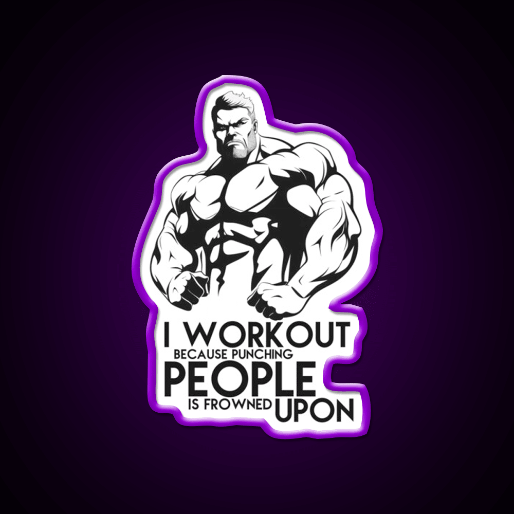 I Workout Because Punching People Is Frowned Upon Gym Fitness Led Neon Sign Rgb Color - Shineneon