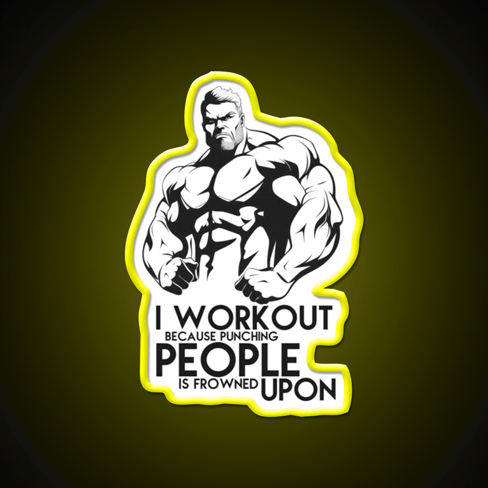 I Workout Because Punching People Is Frowned Upon Gym Fitness Led Neon Sign Rgb Color - Custom LED neon sign front view