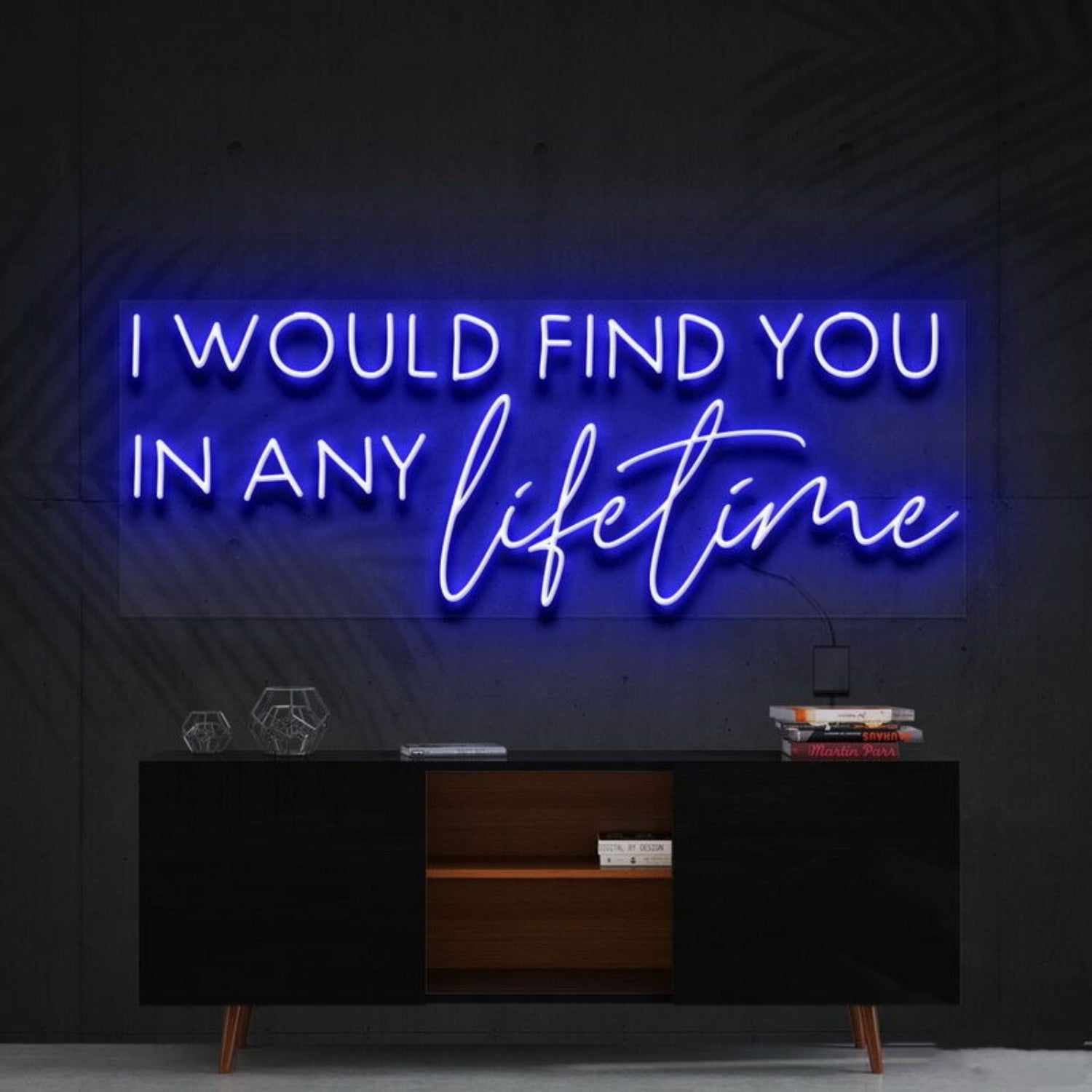 I Would Find You In Any Lifetime Led Neon Sign Fromantic Spaces | Shineneon
