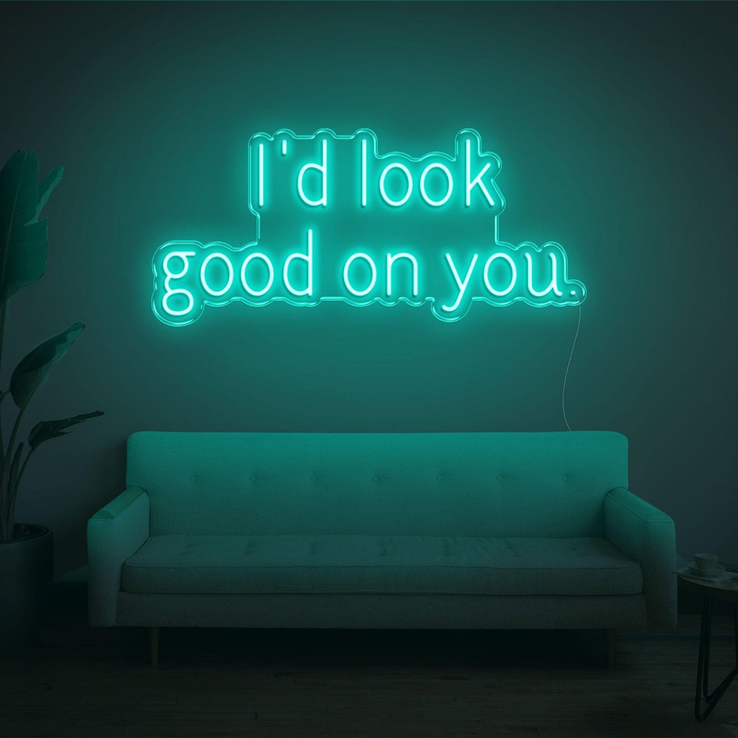 Id Look Good On You Led Neon Sign For Cozy Home Decor | Shineneon