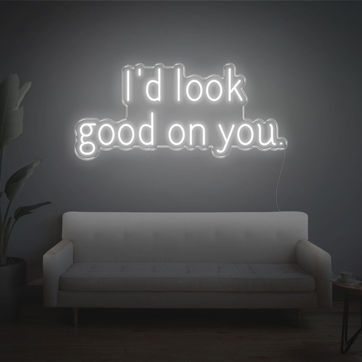 Id Look Good On You Led Neon Sign For Cozy Home Decor | Shineneon