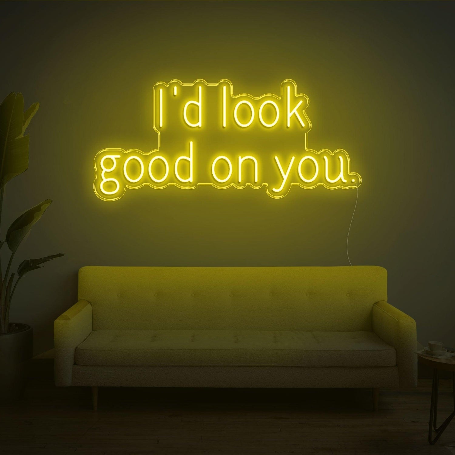 Id Look Good On You Led Neon Sign For Cozy Home Decor | Shineneon