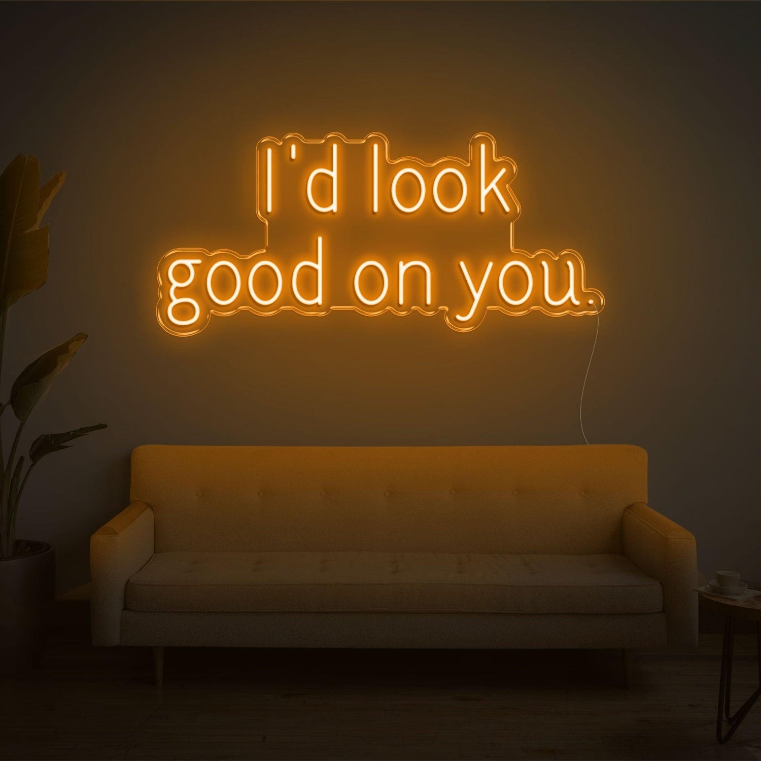 Id Look Good On You Led Neon Sign For Cozy Home Decor | Shineneon