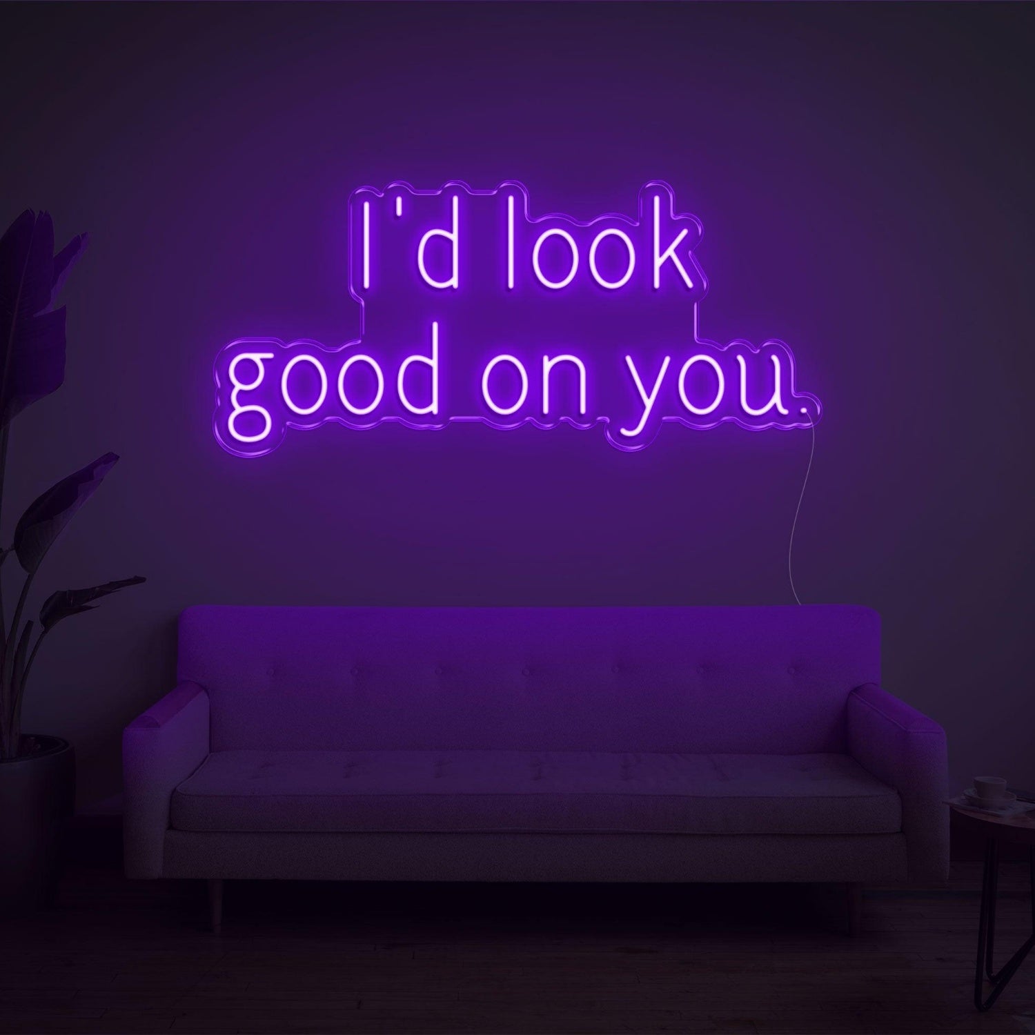 Id Look Good On You Led Neon Sign For Cozy Home Decor | Shineneon