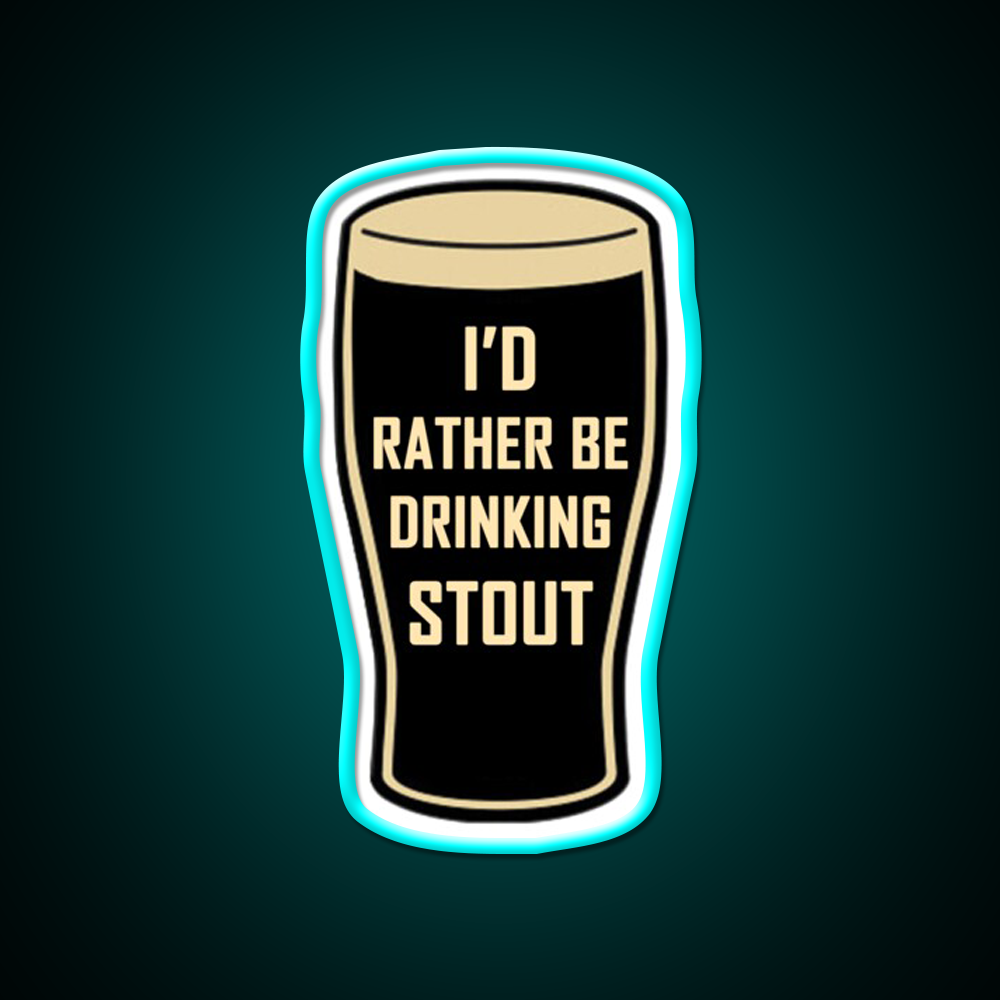 Id Rather Be Drinking Stout Craft Beer Design Beer Bar Decor Led Neon Sign Rgb Color - Size and dimension reference