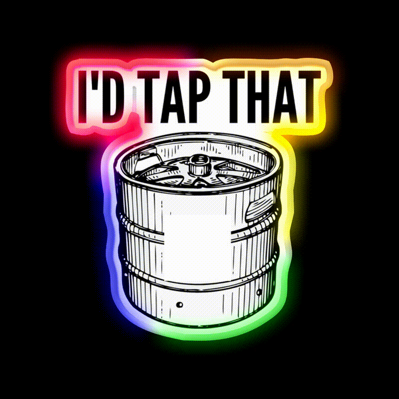 Id Tap That Naughty Sarcastic Funny Irony Humor For Man Cave Bar Led Neon Sign Rgb Color