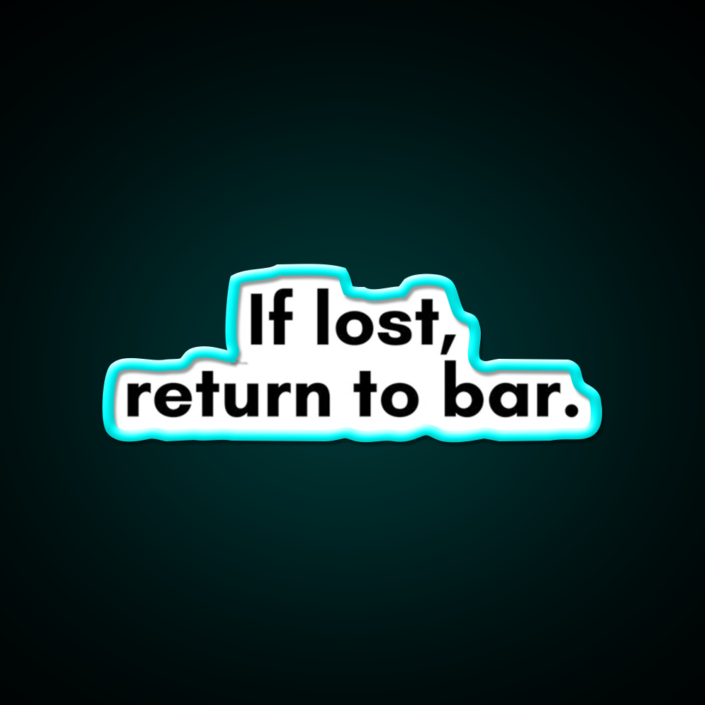 If Lost Return To Bar Man Cave Bar Led Neon Sign Rgb Color - Size and dimension reference