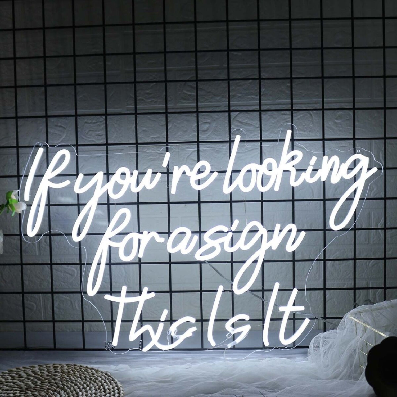 If You Are Looking For A Sign This Is It White Led Neon Sign - Shineneon