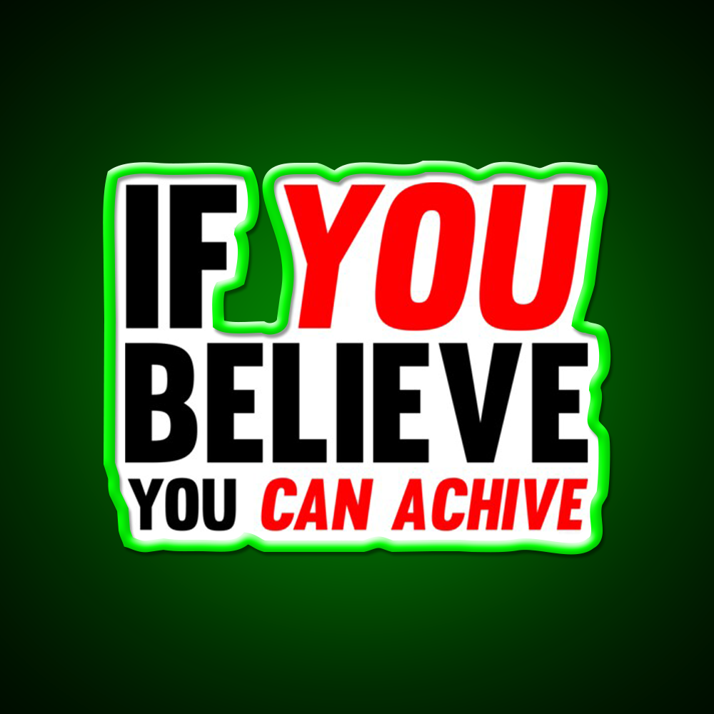 If You Believe You Can Achive Gym Fitness Led Neon Sign Rgb Color - LED neon sign view 7