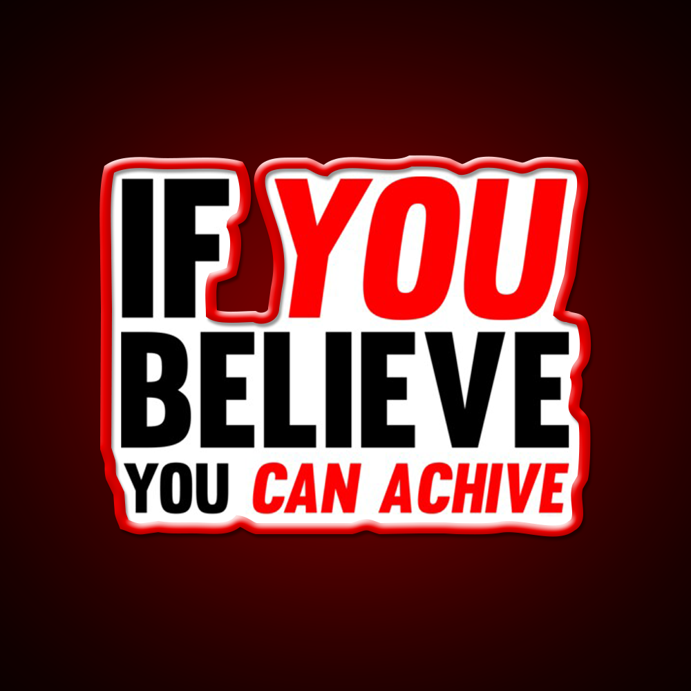 If You Believe You Can Achive Gym Fitness Led Neon Sign Rgb Color - LED neon sign view 9