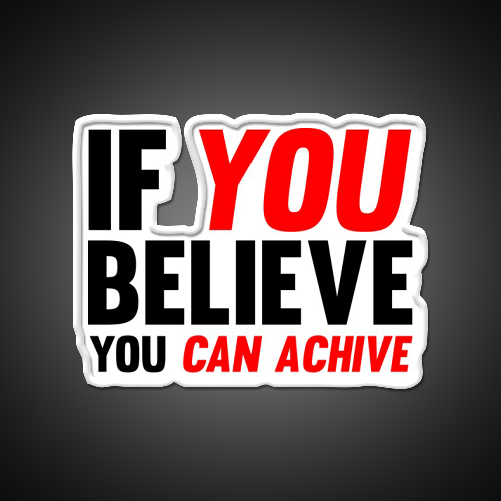 If You Believe You Can Achive Gym Fitness Led Neon Sign Rgb Color - LED neon sign view 10