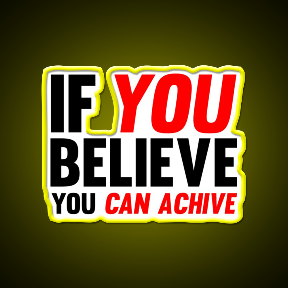 If You Believe You Can Achive Gym Fitness Led Neon Sign Rgb Color - LED neon sign view 6