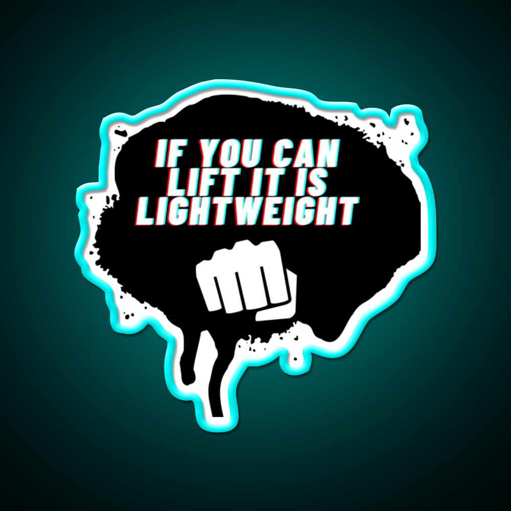 If You Can Lift It Is Lightweight Baby Ronnie Coleman Gym Fitness Led Neon Sign Rgb Color - Size and dimension reference