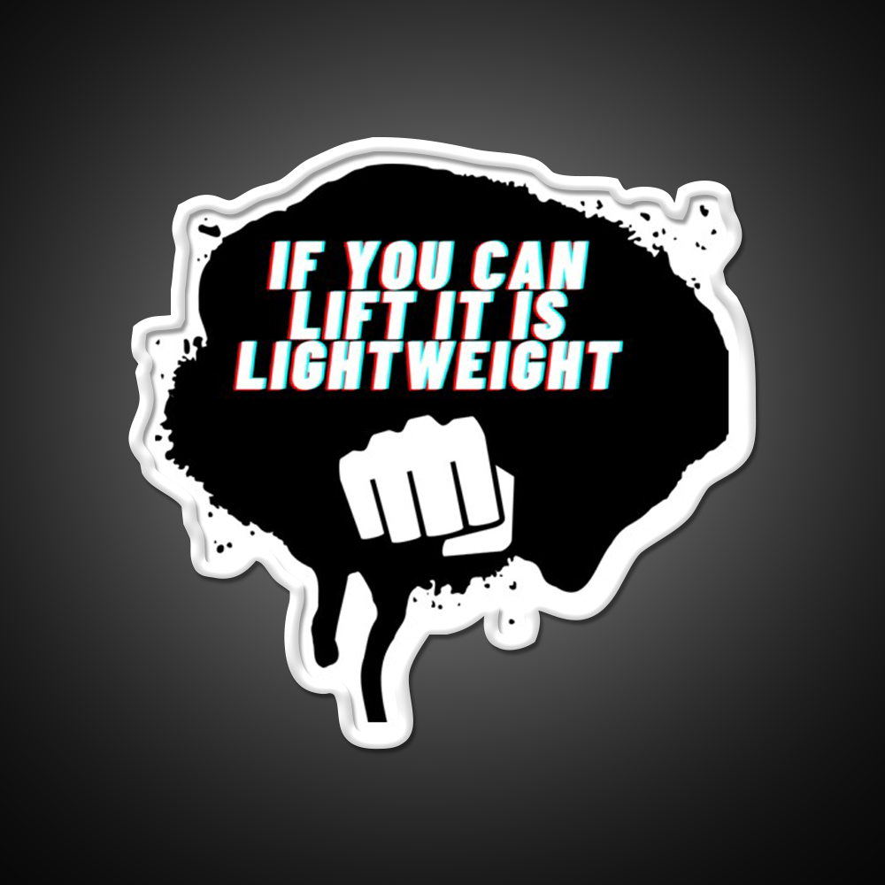 If You Can Lift It Is Lightweight Baby Ronnie Coleman Gym Fitness Led Neon Sign Rgb Color - LED neon sign view 11