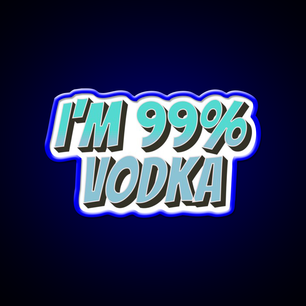 Im 99 Persent Vodka Man Cave Bar Led Neon Sign Rgb Color - LED neon sign view 5