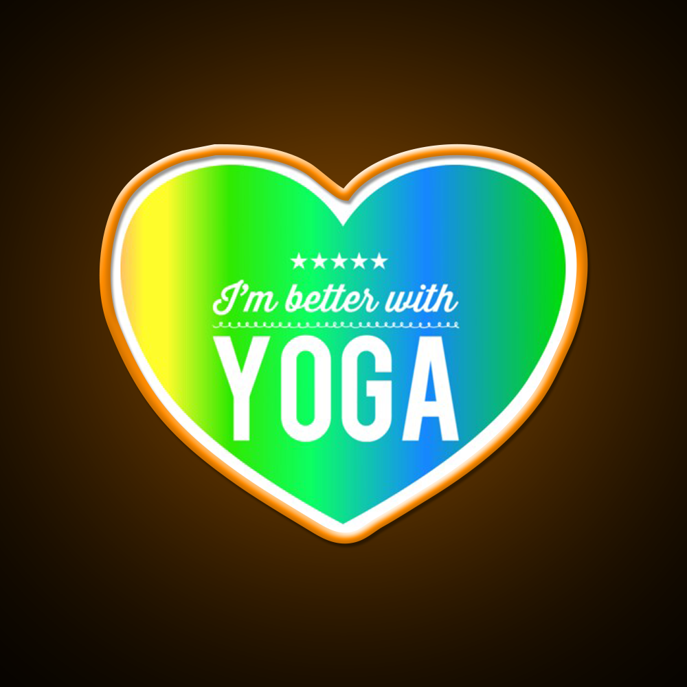Im Better With Yoga Led Neon Sign Yoga Studio Rgb Color