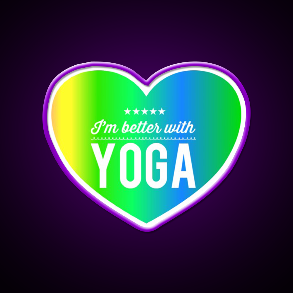 Im Better With Yoga Led Neon Sign Yoga Studio Rgb Color