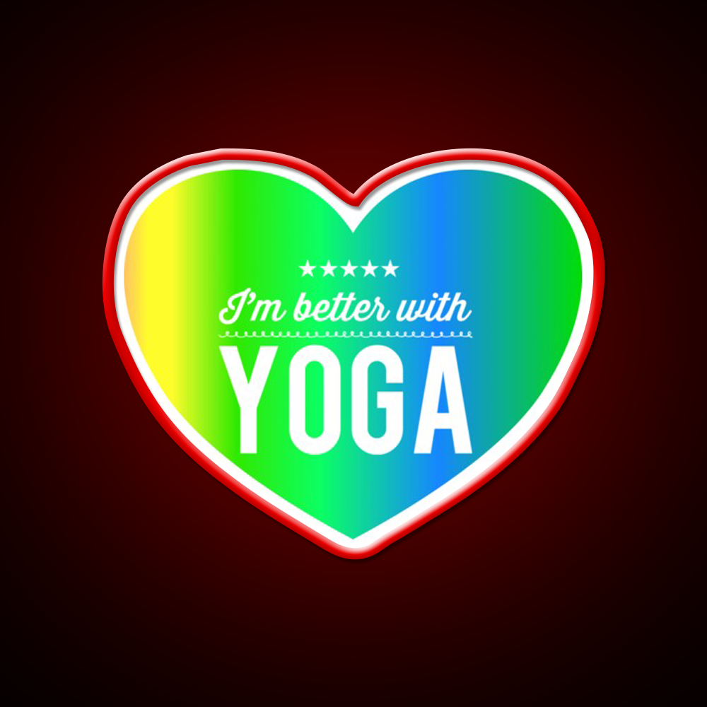 Im Better With Yoga Led Neon Sign Yoga Studio Rgb Color