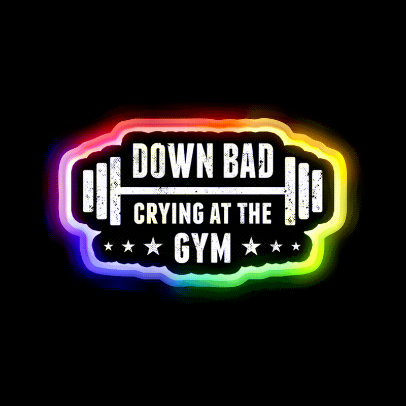 Im Down Bad Crying At The Gym Fitness Led Neon Sign Rgb Color
