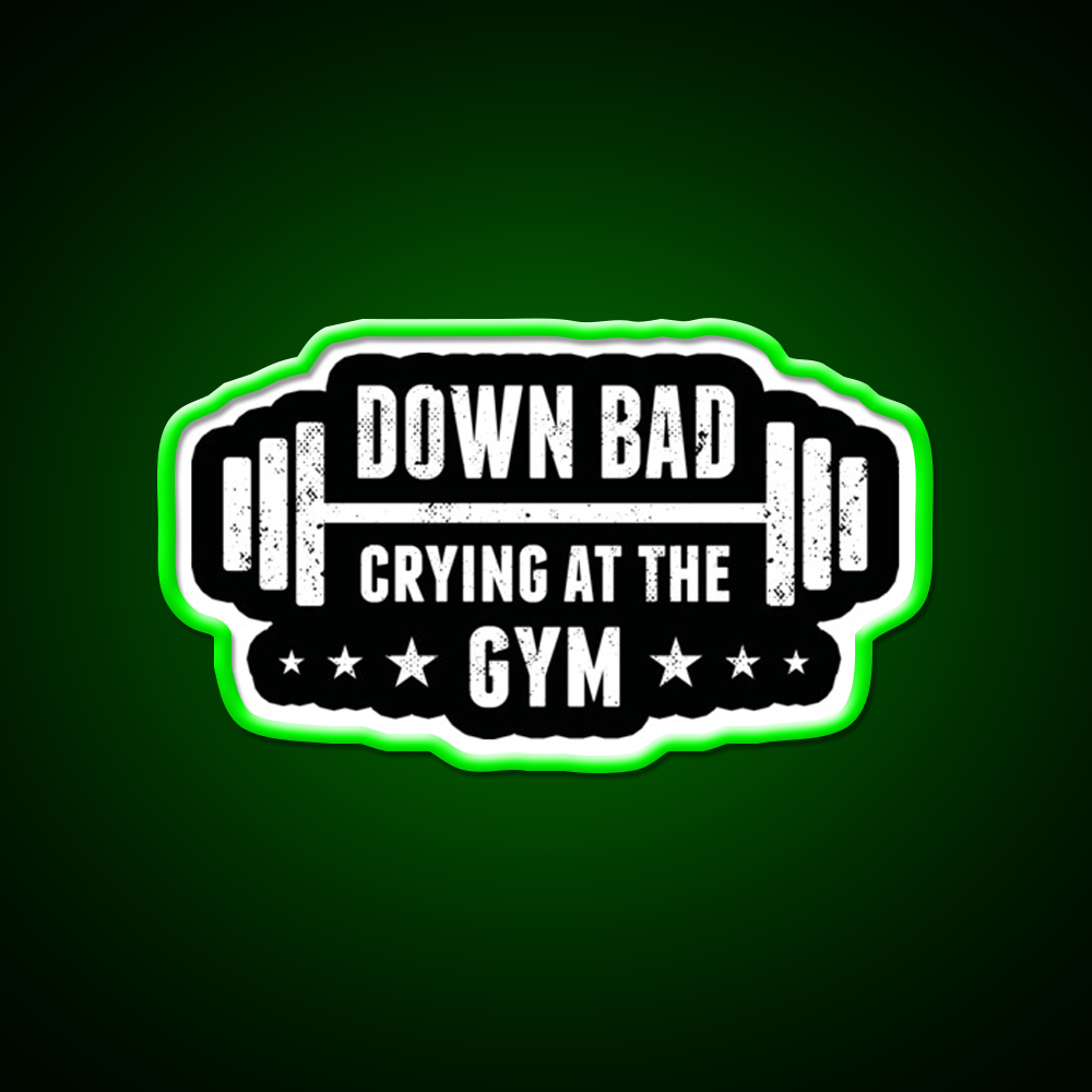 Im Down Bad Crying At The Gym Fitness Led Neon Sign Rgb Color