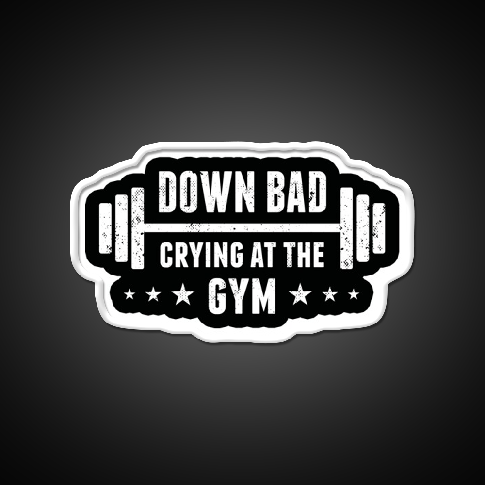 Im Down Bad Crying At The Gym Fitness Led Neon Sign Rgb Color